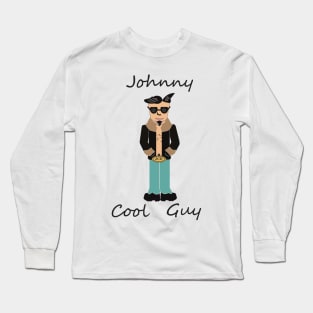 Johnny Cool Guy (Dude) Long Sleeve T-Shirt